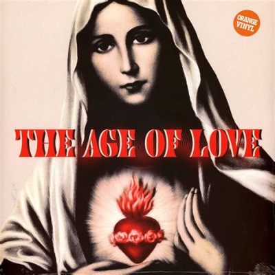  The Age of Love - Een Euphorieke Klassieke Hit met Tekstuele Poezie